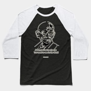 Mahatma gandhi quote Baseball T-Shirt